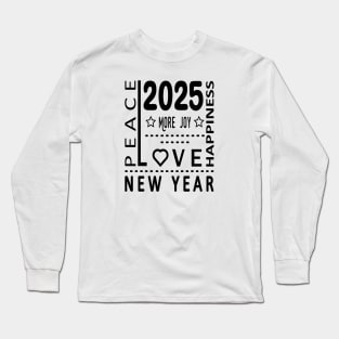 New Year More Joy Love Peace Happyness Long Sleeve T-Shirt